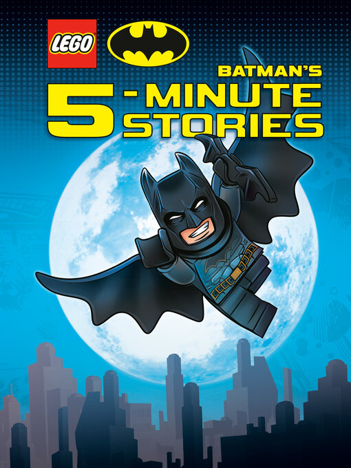 Title details for LEGO DC Batman's 5-Minute Stories Collection (LEGO DC Batman) by Random House - Available